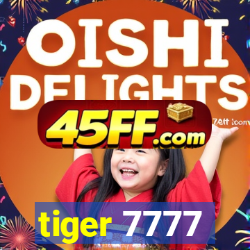 tiger 7777